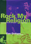 Rock my religion : writings and projects, 1965-1990 /