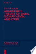 Augustine's theory of signs, signification, and lying /