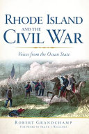 Rhode Island and the Civil War : voices from the Ocean State /