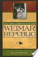 Cultural chronicle of the Weimar Republic /