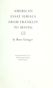 American essay serials from Franklin to Irving /