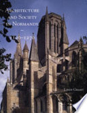 Architecture and society in Normandy 1120-1270 /