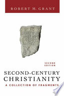 Second-century Christianity : a collection of fragments /