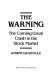 The warning : the coming great crash in the stock market /