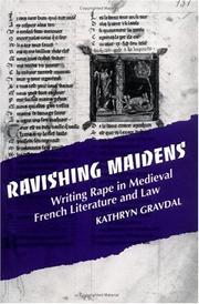 Ravishing maidens : writing rape in medieval French literature and law /