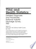 Detailed diagnoses and procedures, National Hospital Discharge Survey, 1987.