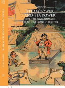 Steam power and sea power : coal, the Royal Navy, and the British Empire, c. 1870-1914 /