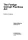 The Foreign Corrupt Practices Act : anatomy of a statute /