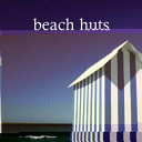 Beach huts /