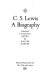 C.S. Lewis : a biography /