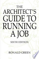 The architect's guide to running a job /