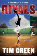 Rivals : a Baseball great novel /