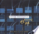 Peter Greenaway : artworks, 63-98 /