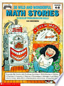 30 wild and wonderful math stories : to develop problem-solving skills /