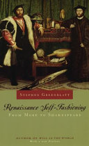 Renaissance self-fashioning : from More to Shakespeare /