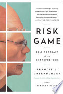 Risk game : self portrait of an entrepreneur /