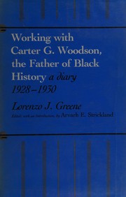Working with Carter G. Woodson, the father of Black history : a diary, 1928-1930 /