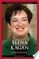 Elena Kagan : a biography /