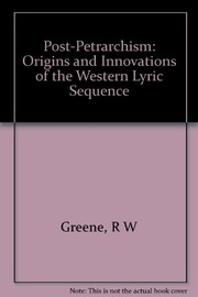 Post-Petrarchism : origins and innovations of the western lyric sequence /