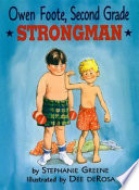 Owen Foote, second grade strongman /