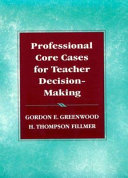 Professional core cases for teacher decision-making /