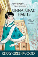 Unnatural habits : a Phryne Fisher mystery /