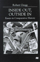 Inside out, outside in : essays in comparative history /