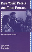 Deaf young people and their families : developing understanding /