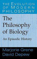 The philosophy of biology : an episodic history /