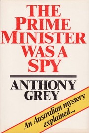 The prime minister was a spy /