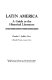 Latin America : a guide to the historical literature /