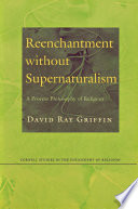 Reenchantment without supernaturalism : a process philosophy of religion /