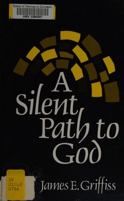 A silent path to God /