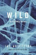 Wild : an elemental journey /