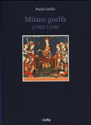 Milano guelfa : 1302-1310 /