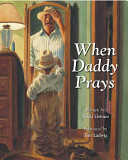 When Daddy prays /