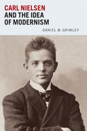 Carl Nielsen and the Idea of Modernism.