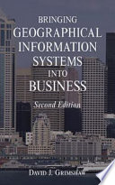 Bringing geographical information systems into business /