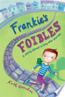 Frankie's Foibles : a story about a boy who worries /