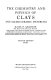 The chemistry and physics of clays and allied ceramic materials /