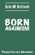 Born againism, perspectives on a movement /