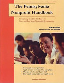 The Pennsylvania nonprofit handbook : everything you need to know to start and run your nonprofit organization /
