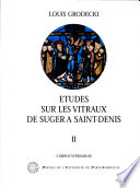 Etudes sur les vitraux de Suger à Saint-Denis (XIIe siècle) /