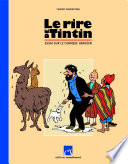 Le rire de Tintin : essai sur le comique hergéen /