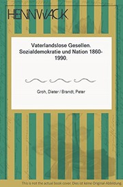 Vaterlandslose Gesellen : Sozialdemokratie und Nation 1860-1990 /