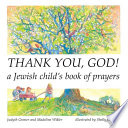 Thank you, God! a Jewish child's book of prayers /