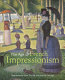 The age of French impressionism : masterpieces from the Art Institute of Chicago /