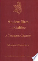 Ancient sites in Galilee : a toponymic gazetteer /