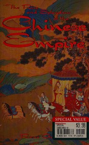 The rise and splendour of the Chinese Empire /