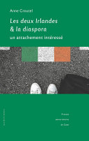 Les deux Irlandes et la diaspora : Un attachement intéressé /